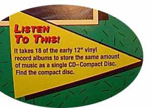 It takes 18 of the early 12 inch vinyl record albums to store the same amount of music as a single CD
